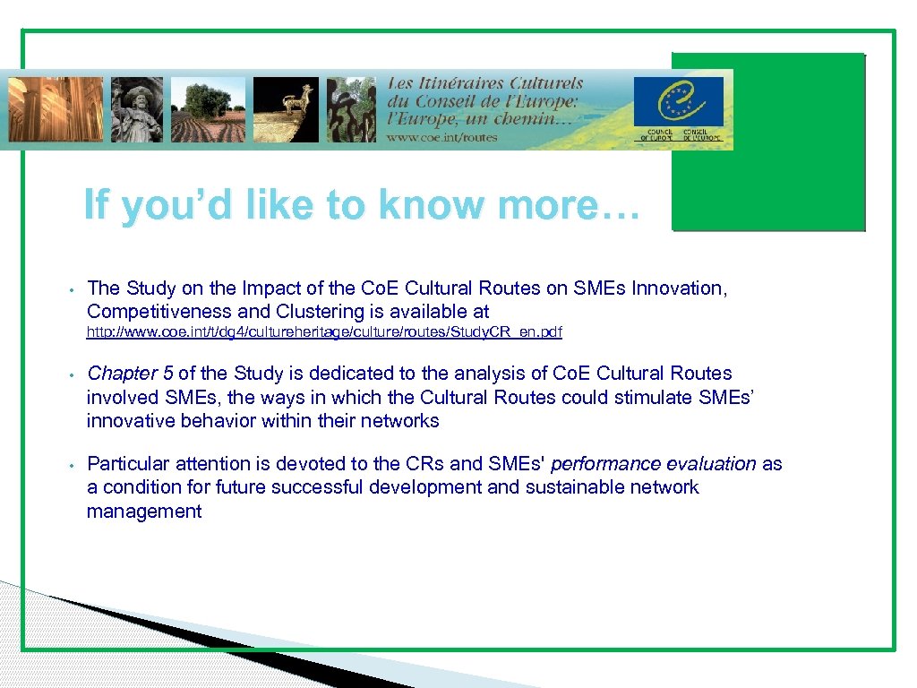 Presentation Outline If you’d like to know more… • The Study on the Impact