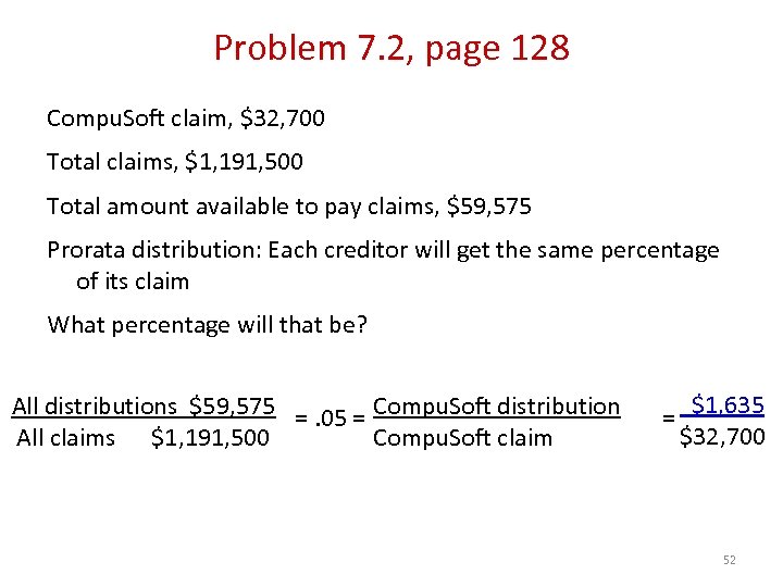 Problem 7. 2, page 128 Compu. Soft claim, $32, 700 Total claims, $1, 191,