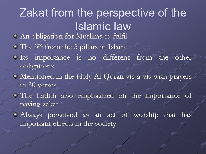 Zakat from the perspective of the Islamic law An obligation for Muslims to fulfil