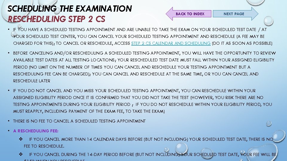 SCHEDULING THE EXAMINATION RESCHEDULING STEP 2 CS BACK TO INDEX NEXT PAGE • IF