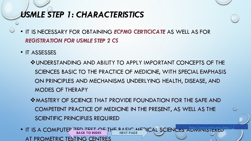 USMLE STEP 1: CHARACTERISTICS • IT IS NECESSARY FOR OBTAINING ECFMG CERTICICATE AS WELL