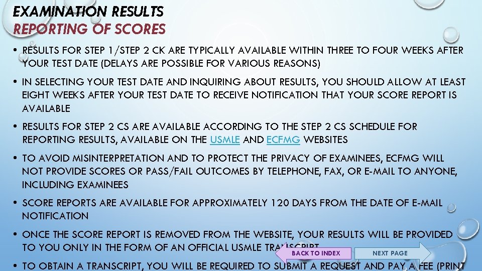 EXAMINATION RESULTS REPORTING OF SCORES • RESULTS FOR STEP 1/STEP 2 CK ARE TYPICALLY