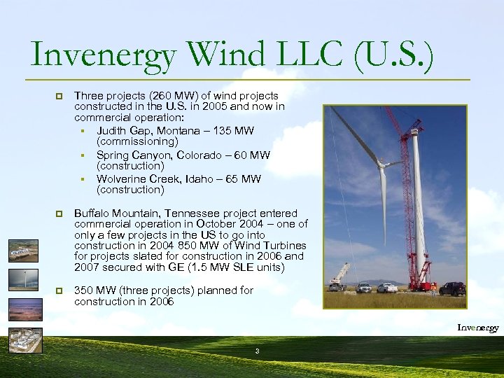 Invenergy Wind LLC (U. S. ) p Three projects (260 MW) of wind projects