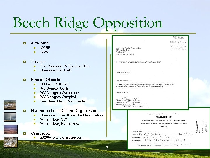 Beech Ridge Opposition p Anti-Wind n n p Tourism n n p n n