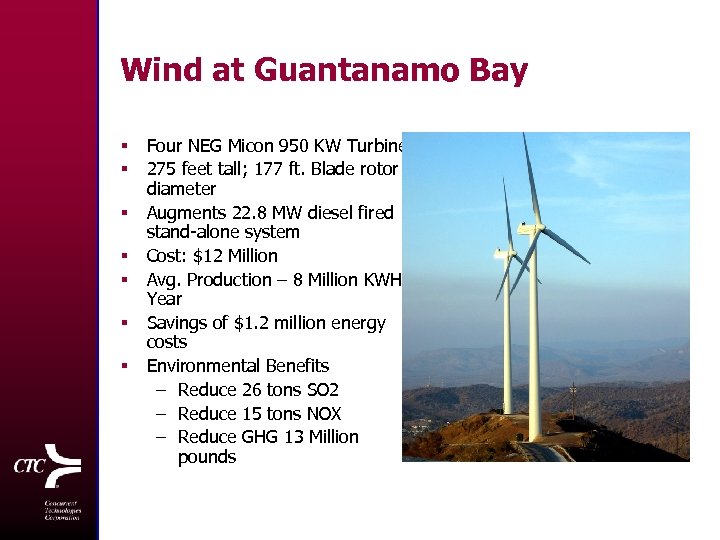 Wind at Guantanamo Bay § § § § Four NEG Micon 950 KW Turbines