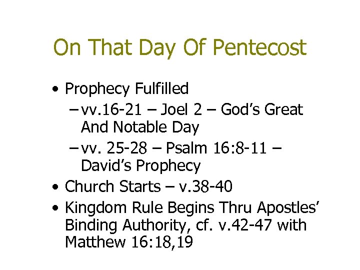 On That Day Of Pentecost • Prophecy Fulfilled – vv. 16 -21 – Joel