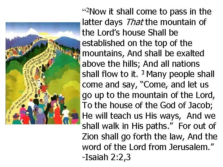 “ 2 Now it shall come to pass in the latter days That the