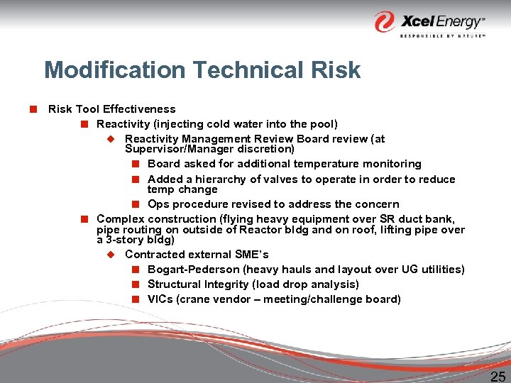 Modification Technical Risk ¢ Risk Tool Effectiveness ¢ Reactivity (injecting cold water into the