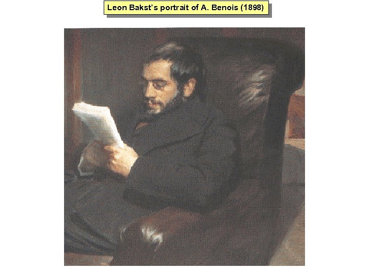 Leon Bakst’s portrait of A. Benois (1898) 