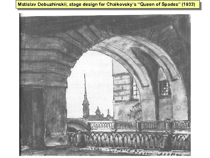 Mstislav Dobuzhinskii, stage design for Chaikovsky’s “Queen of Spades” (1933) 