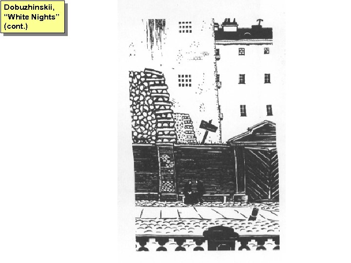 Dobuzhinskii, “White Nights” (cont. ) 