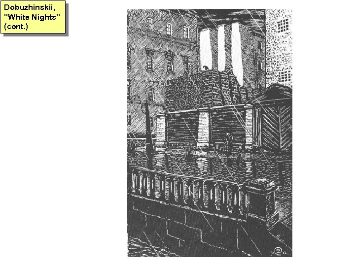 Dobuzhinskii, “White Nights” (cont. ) 