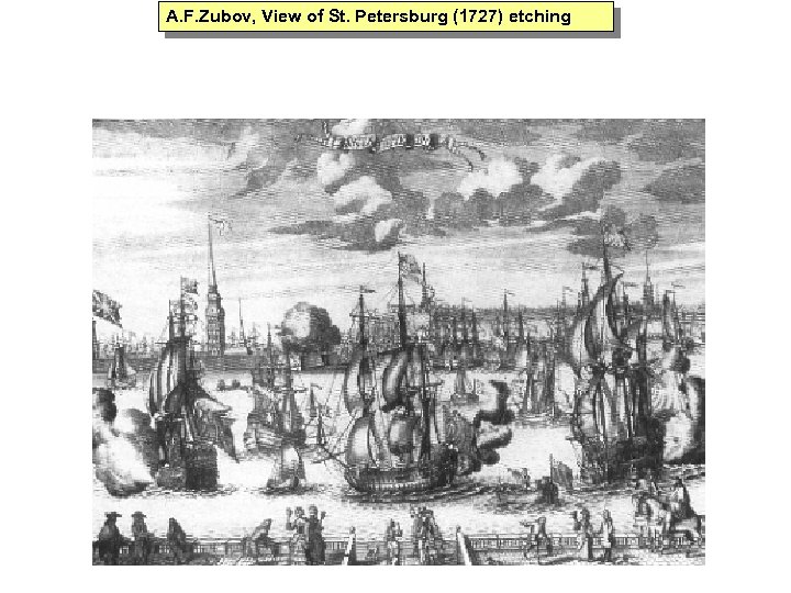 A. F. Zubov, View of St. Petersburg (1727) etching 