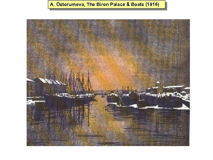 A. Ostorumova, The Biron Palace & Boats (1916) 