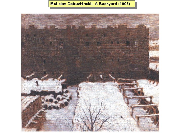 Mstislav Dobuzhinskii, A Backyard (1903) 