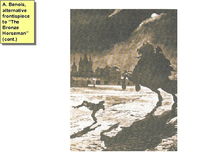 A. Benois, alternative frontispiece to “The Bronze Horseman” (cont. ) 