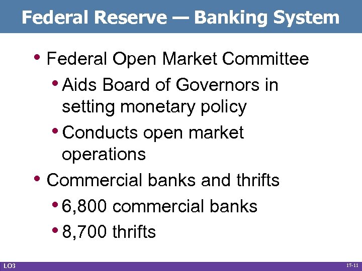 Federal Reserve — Banking System • Federal Open Market Committee • Aids Board of