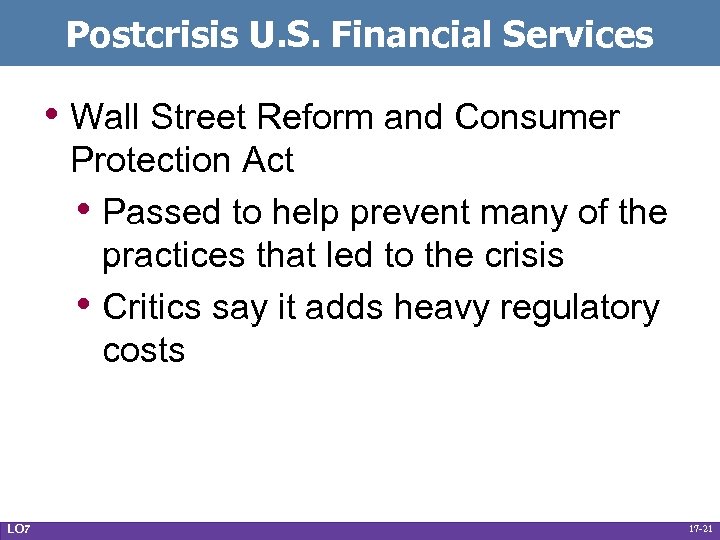 Postcrisis U. S. Financial Services • Wall Street Reform and Consumer Protection Act •