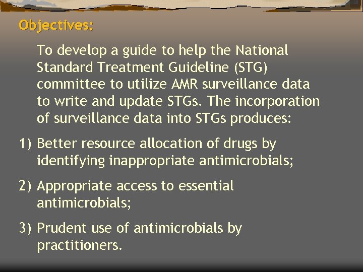 Objectives: To develop a guide to help the National Standard Treatment Guideline (STG) committee