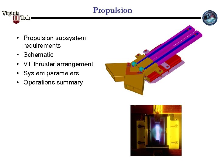 Propulsion • Propulsion subsystem requirements • Schematic • VT thruster arrangement • System parameters