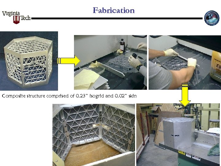 Fabrication Composite structure comprised of 0. 23” isogrid and 0. 02” skin 