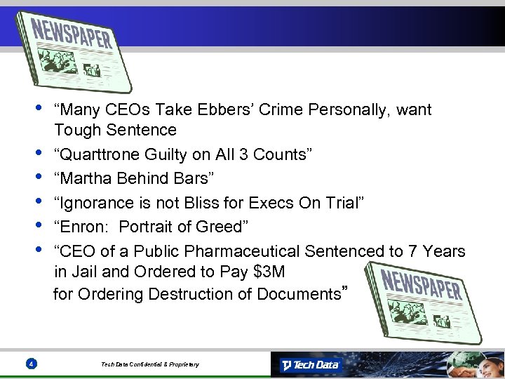  • • • 4 “Many CEOs Take Ebbers’ Crime Personally, want Tough Sentence