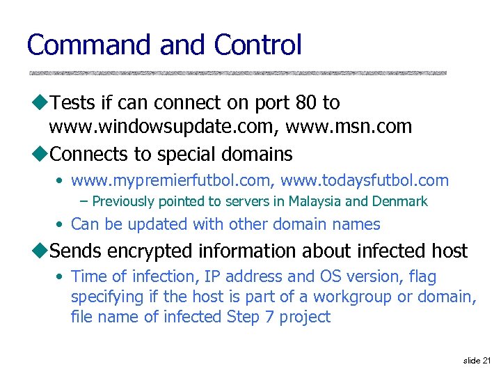 Command Control u. Tests if can connect on port 80 to www. windowsupdate. com,