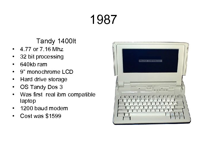 1987 Tandy 1400 lt • • 4. 77 or 7. 16 Mhz 32 bit