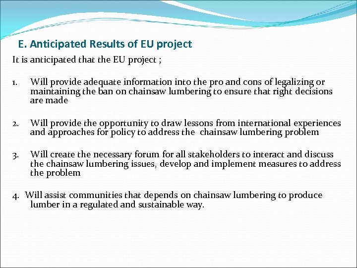 E. Anticipated Results of EU project It is anticipated that the EU project ;