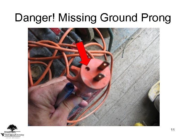 Danger! Missing Ground Prong 11 