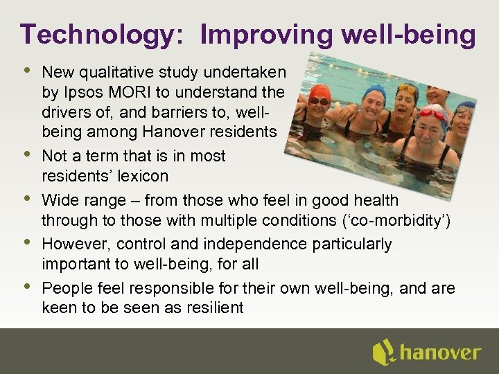 Technology: Improving well-being • • • New qualitative study undertaken by Ipsos MORI to