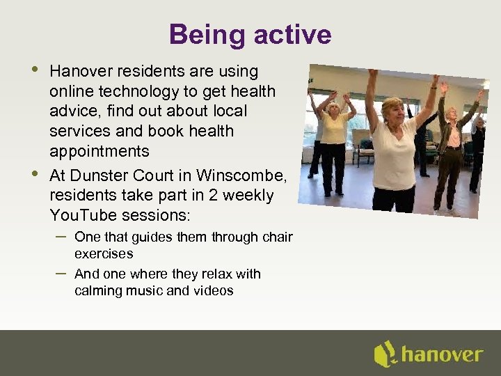 Being active • • Hanover residents are using online technology to get health advice,