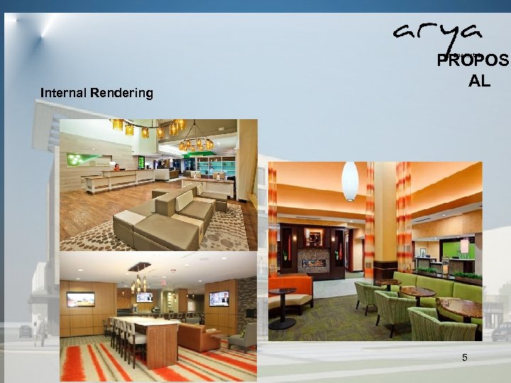  Internal Rendering PROPOS AL 5 
