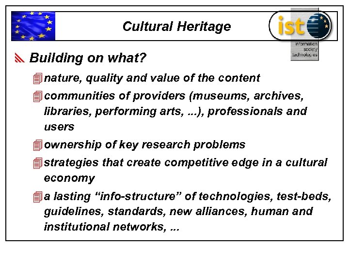 Cultural Heritage y. Building on what? 4 nature, quality and value of the content