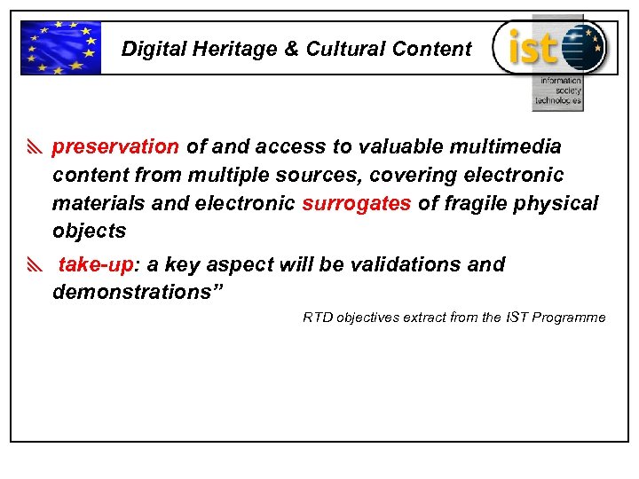 Digital Heritage & Cultural Content y preservation of and access to valuable multimedia content