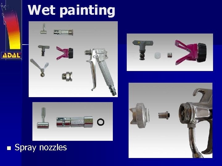 Wet painting n Spray nozzles 