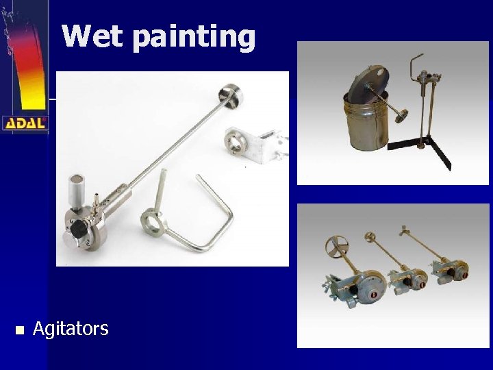 Wet painting n Agitators 