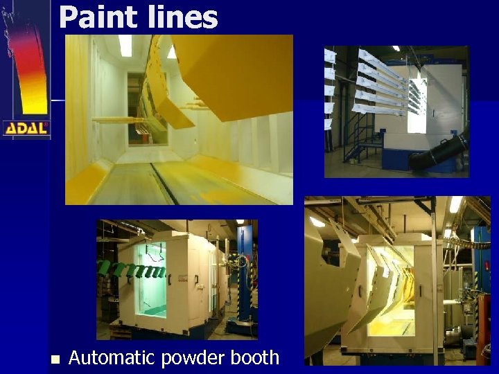 Paint lines n Automatic powder booth 