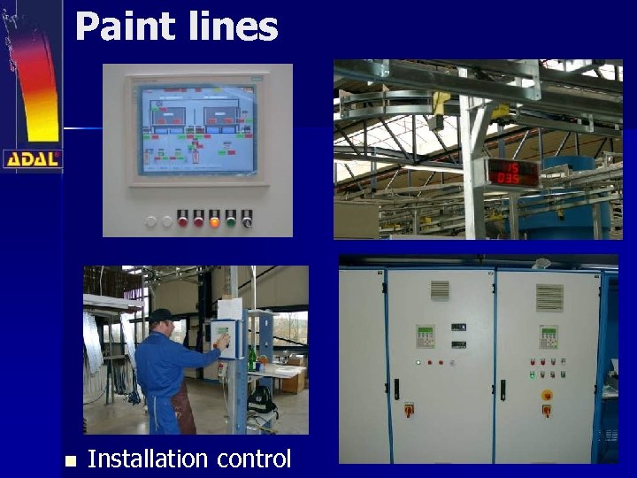 Paint lines n Installation control 