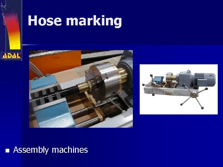 Hose marking n Assembly machines 