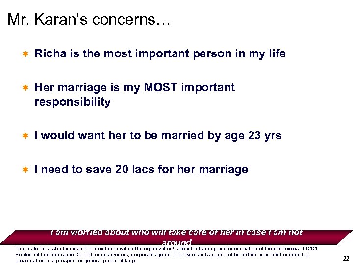 Mr. Karan’s concerns… ì Richa is the most important person in my life ì