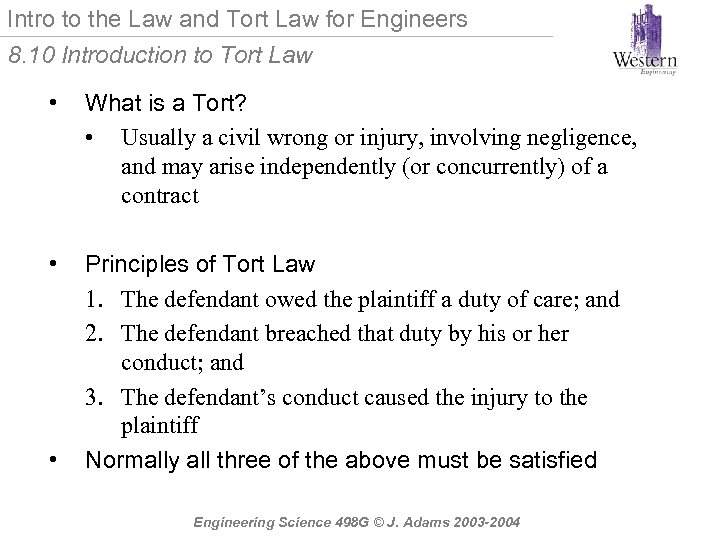 Intro to the Law and Tort Law for Engineers 8. 10 Introduction to Tort