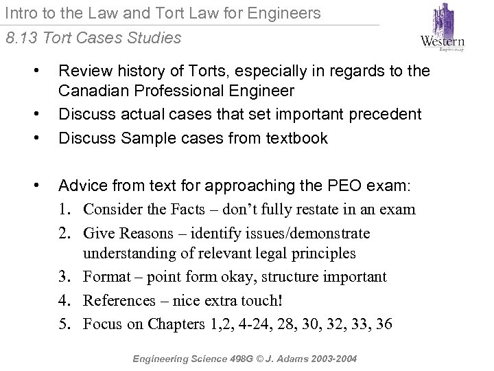Intro to the Law and Tort Law for Engineers 8. 13 Tort Cases Studies