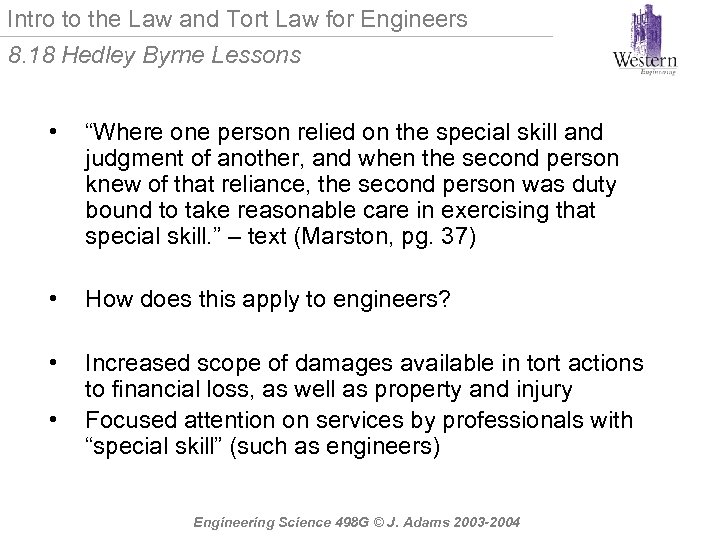 Intro to the Law and Tort Law for Engineers 8. 18 Hedley Byrne Lessons