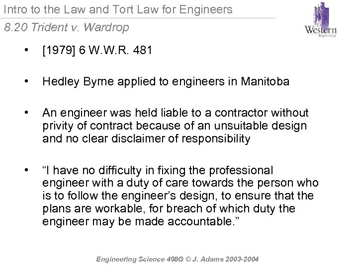 Intro to the Law and Tort Law for Engineers 8. 20 Trident v. Wardrop