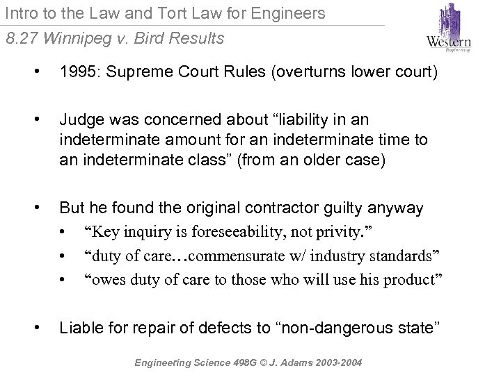 Intro to the Law and Tort Law for Engineers 8. 27 Winnipeg v. Bird