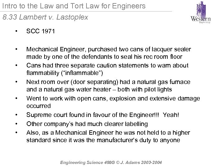 Intro to the Law and Tort Law for Engineers 8. 33 Lambert v. Lastoplex