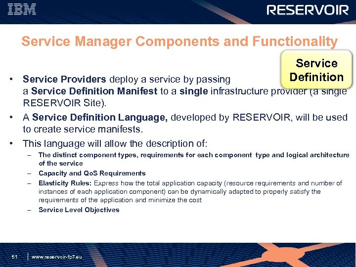 Service Manager Components and Functionality Service Definition • Service Providers deploy a service by