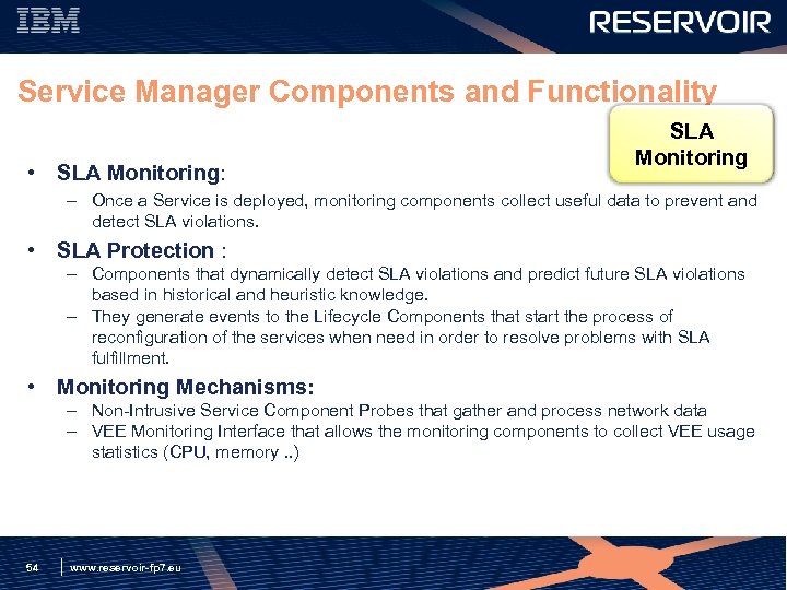 Service Manager Components and Functionality • SLA Monitoring: SLA Monitoring – Once a Service