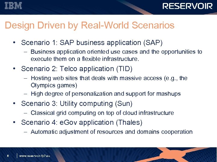 Design Driven by Real-World Scenarios • Scenario 1: SAP business application (SAP) – Business
